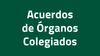 Acuerdos de Órganos Colegiados